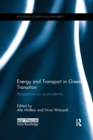 Image for Energy and transport in green transition  : perspectives on ecomodernity