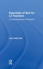 Image for Essentials of SLA for L2 Teachers