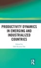 Image for Productivity Dynamics in Emerging and Industrialized Countries