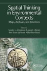 Image for Spatial thinking in environmental contexts  : maps, archives, and timelines