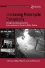 Image for Increasing motorcycle conspicuity  : design and assessment of interventions to enhance rider safety