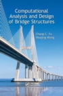 Image for Computational Analysis and Design of Bridge Structures