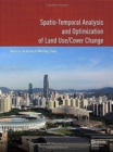 Image for Spatio-temporal Analysis and Optimization of Land Use/Cover Change