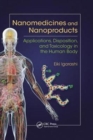 Image for Nanomedicines and Nanoproducts : Applications, Disposition, and Toxicology in the Human Body