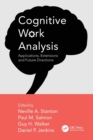 Image for Cognitive work analysis  : applications, extensions and future directions