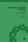 Image for Democratic Socialism in Britain, Vol. 6 : Classic Texts in Economic and Political Thought, 1825-1952