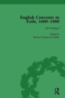 Image for English Convents in Exile, 1600–1800, Part II, vol 4