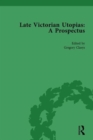 Image for Late Victorian Utopias: A Prospectus, Volume 3