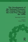 Image for The Development of the National Economy Vol 3 : The United States from the Civil War Through the 1890s