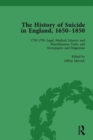 Image for The History of Suicide in England, 1650–1850, Part II vol 6