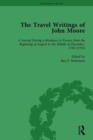 Image for The Travel Writings of John Moore Vol 3