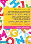 Image for The dragonfly games  : extending support for Key Stage 2 and 3 dyslexic pupils, their teachers and support staff