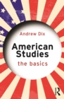 Image for American Studies: The Basics
