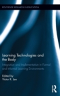 Image for Learning Technologies and the Body