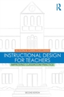 Image for Instructional Design for Teachers : Improving Classroom Practice