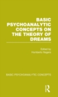 Image for Basic Psychoanalytic Concepts on the Theory of Dreams