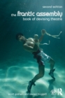 The Frantic Assembly book of devising theatre by Graham, Scott cover image