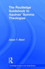 Image for The Routledge Guidebook to Aquinas&#39; Summa Theologiae