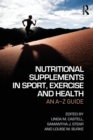 Image for Nutritional supplements in sport, exercise and health  : an A-Z guide