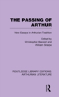 Image for The passing of Arthur  : new essays in Arthurian tradition