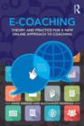 Image for E-coaching  : theory and practice for a new online approach to coaching