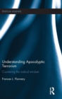 Image for Understanding Apocalyptic Terrorism