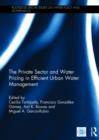 Image for The Private Sector and Water Pricing in Efficient Urban Water Management