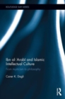 Image for Ibn al-°Arabåi and Islamic intellectual culture  : from mysticism to philosophy
