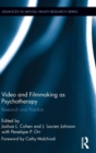 Image for Video and filmmaking as psychotherapy  : research and practice
