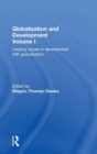 Image for Globalization and Development Volume I