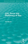 Image for Law, force and diplomacy at sea