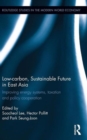 Image for Low-carbon, sustainable future in East Asia  : improving energy systems, taxation and policy cooperation