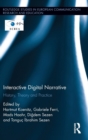 Image for Interactive digital narrative  : history, theory, and practice
