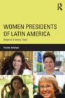 Image for Women presidents of Latin America  : beyond family ties?