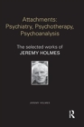 Image for Attachments: Psychiatry, Psychotherapy, Psychoanalysis