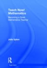 Image for Mathematics  : becoming a great mathematics teacher