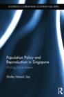 Image for Population Policy and Reproduction in Singapore