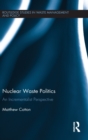 Image for Nuclear waste politics  : an incrementalist perspective