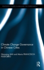 Image for Climate Change Governance in Chinese Cities