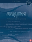 Image for Designing software synthesizer plug-ins in C++  : for RackAFX, VST3, and Audio Units