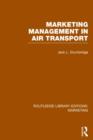 Image for Marketing Management in Air Transport (RLE Marketing)