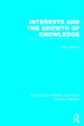 Image for Interests and the growth of knowledge