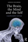 Image for The Brain, the Mind and the Self