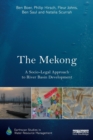 Image for The Mekong  : a socio-legal approach to river basin development