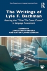 Image for The Writings of Lyle F. Bachman