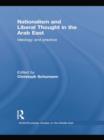 Image for Nationalism and Liberal Thought in the Arab East