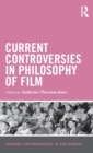 Image for Current Controversies in Philosophy of Film