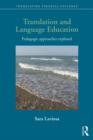 Image for Translation and language education  : pedagogic approaches explored