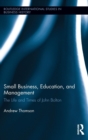 Image for Small Business, Education, and Management