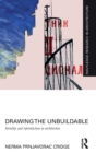 Image for Drawing the Unbuildable